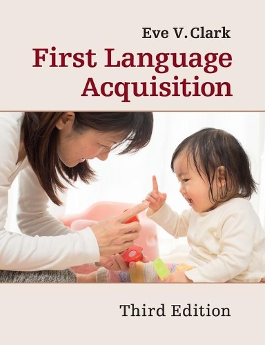 Бумажная книга «First Language Acquisition», автор Ева В. Кларк - фото №1