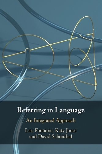 Бумажная книга «Referring in Language: An Integrated Approach», авторов Дэвид Шонталь, Кэти Джонс, Лиза Фонтен - фото №1