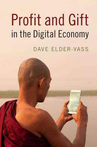 Паперова книга «Profit and Gift in the Digital Economy», автор Дейв Елдер-Васс - фото №1