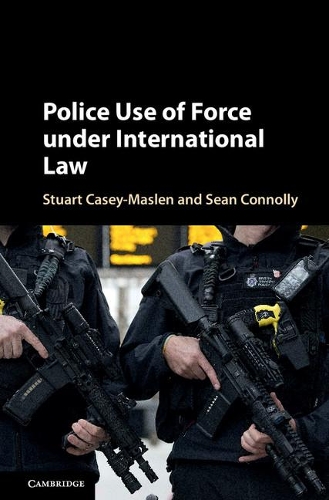Бумажная книга «Police Use of Force under International Law», автор Шон Коннолли - фото №1