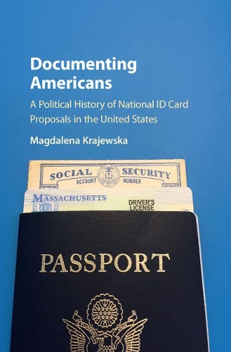 Бумажная книга «Documenting Americans: A Political History of National ID Card Proposals in the United States», автор Магдалена Краевска - фото №1