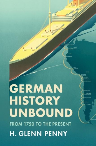 Паперова книга «German History Unbound: From 1750 to the Present», автор Х. Гленн Пенні - фото №1