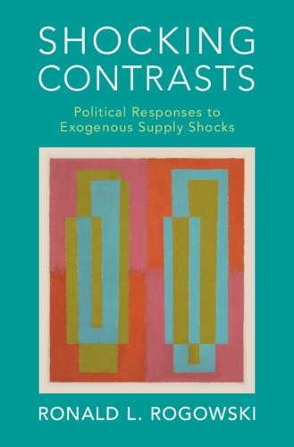 Бумажная книга «Shocking Contrasts: Political Responses to Exogenous Supply Shocks», автор Рональд Л. Роговски - фото №1