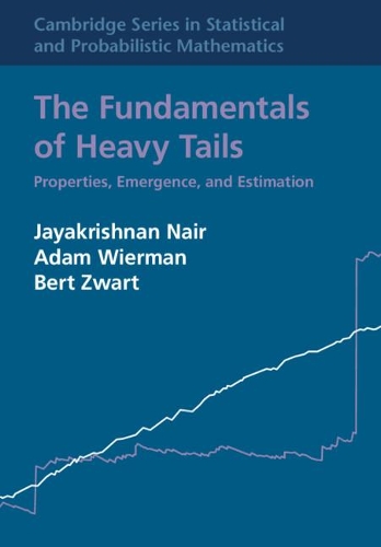 [object Object] «The Fundamentals of Heavy Tails: Properties, Emergence, and Estimation», авторів Адам Вірман, Берт Цварт, Джаякрішнан Наїр - фото №1