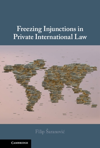 Паперова книга «Freezing Injunctions in Private International Law», автор Філіп Шаранович - фото №1