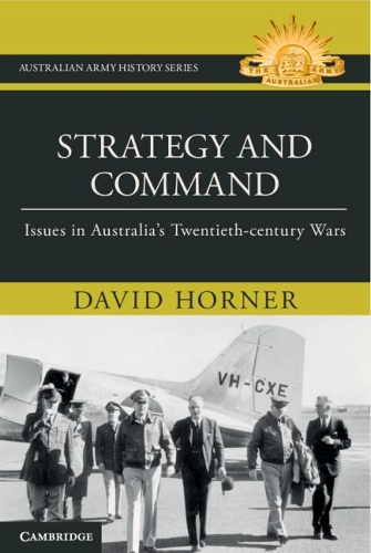 Бумажная книга «Strategy and Command: Issues in Australia's Twentieth-century Wars», автор Дэвид Хорнер - фото №1
