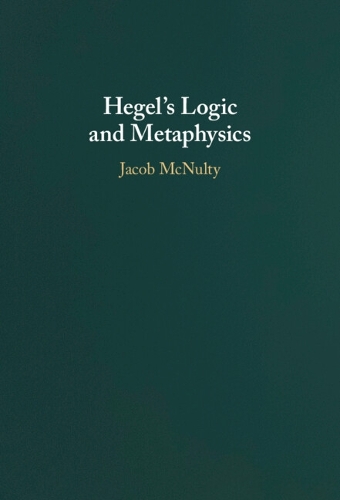 Паперова книга «Hegel's Logic and Metaphysics», автор Джейкоб Макналті - фото №1