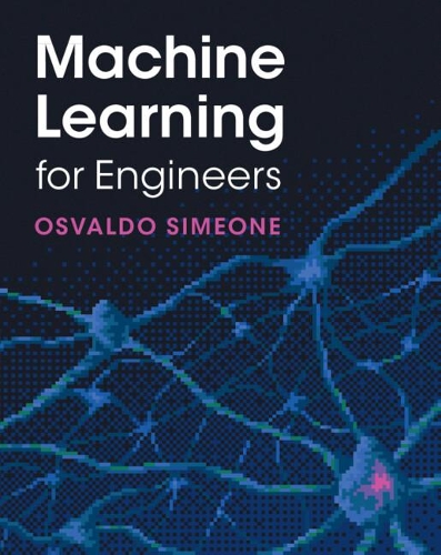 Паперова книга «Machine Learning for Engineers», автор Освальдо Сімеоне - фото №1