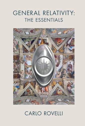 Бумажная книга «General Relativity: The Essentials», автор Карло Ровелли - фото №1
