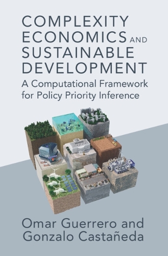 Паперова книга «Complexity Economics and Sustainable Development: A Computational Framework for Policy Priority Inference», авторів Гонсало Кастаньєда, Омар А. Герреро - фото №1