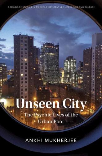 Паперова книга «Unseen City: The Psychic Lives of the Urban Poor», автор Анхі Мукерджі - фото №1