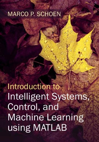 [object Object] «Introduction to Intelligent Systems, Control, and Machine Learning using MATLAB», автор Марко П. Шон - фото №1