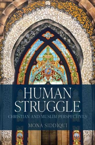 Бумажная книга «Human Struggle: Christian and Muslim Perspectives», автор Мона Сиддики - фото №1