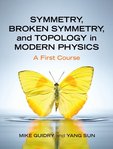 [object Object] «Symmetry, Broken Symmetry, and Topology in Modern Physics: A First Course», автор Майк Гидри - фото №1
