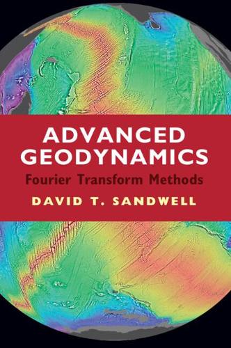 Бумажная книга «Advanced Geodynamics: The Fourier Transform Method», автор Дэвид Т. Сэндвелл - фото №1