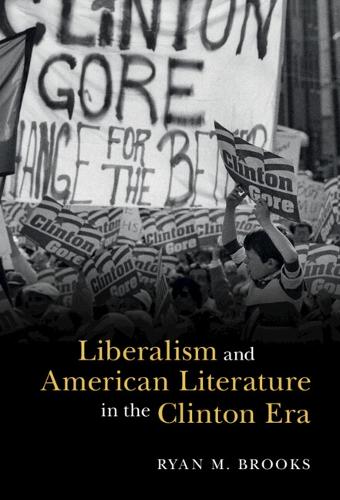 Бумажная книга «Liberalism and American Literature in the Clinton Era», автор Райан М. Брукс - фото №1