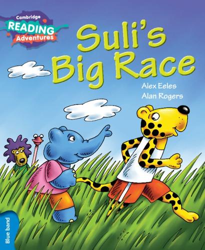 Бумажная книга «Cambridge Reading Adventures Suli's Big Race Blue Band», автор Алекс Илес - фото №1