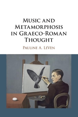 Бумажная книга «Music and Metamorphosis in Graeco-Roman Thought», автор Полина А. ЛеВен - фото №1