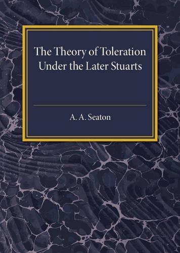 Бумажная книга «The Theory of Toleration under the Later Stuarts», автор А. А. Ситон - фото №1