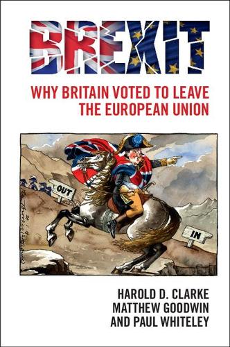 Бумажная книга «Brexit: Why Britain Voted to Leave the European Union», авторов Гарольд Д. Кларк, Пол Уайтли - фото №1