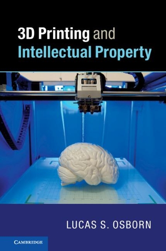 [object Object] «3D Printing and Intellectual Property», автор Лукас С. Осборн - фото №1