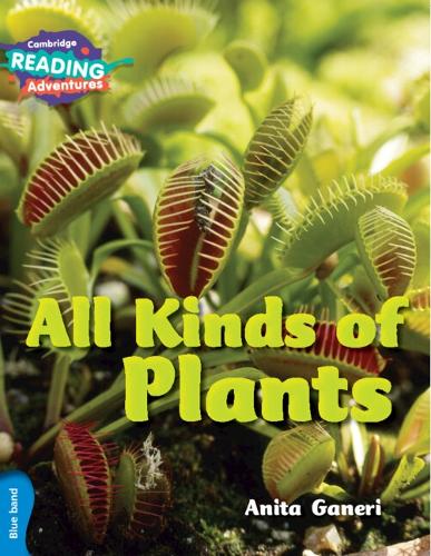 [object Object] «Cambridge Reading Adventures All Kinds of Plants Blue Band», автор Аніта Ганері - фото №1