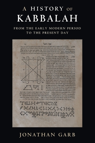 Бумажная книга «A History of Kabbalah: From the Early Modern Period to the Present Day», автор Джонатан Гарб - фото №1