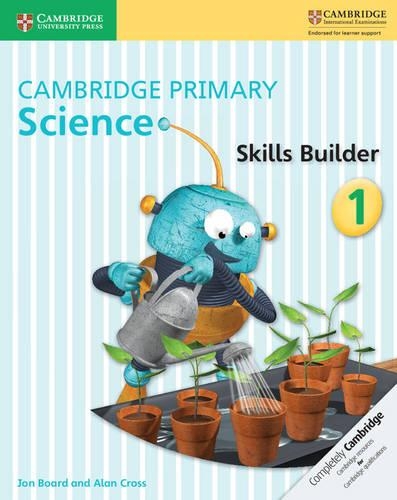 [object Object] «Cambridge Primary Science Skills Builder 1», авторів Алан Кросс, Джон Борд - фото №1