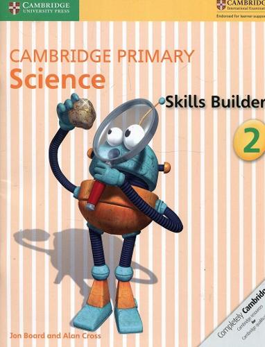 [object Object] «Cambridge Primary Science Skills Builder 2», авторів Алан Кросс, Джон Борд - фото №1