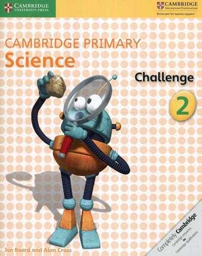 [object Object] «Cambridge Primary Science Challenge 2», авторів Алан Кросс, Джон Борд - фото №1