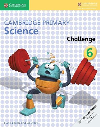 [object Object] «Cambridge Primary Science Challenge 6», авторів Фіона Бакстер, Ліз Діллі - фото №1