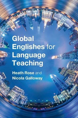 [object Object] «Global Englishes for Language Teaching», авторів Хіт Роуз, Нікола Гелловей - фото №1