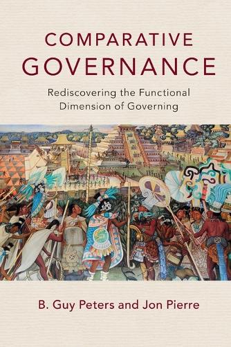 Бумажная книга «Comparative Governance: Rediscovering the Functional Dimension of Governing», автор B. Гай Питерс - фото №1