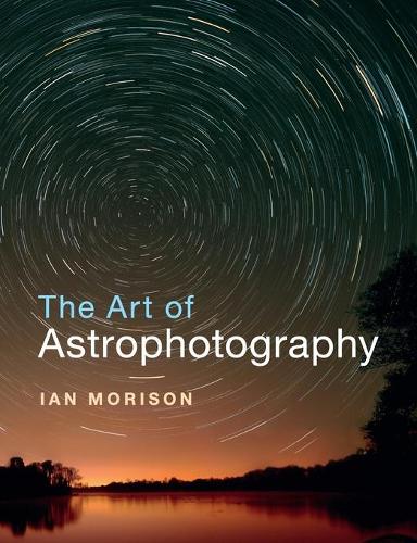 Бумажная книга «The Art of Astrophotography», автор Ян Морисон - фото №1