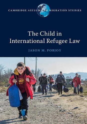 Бумажная книга «The Child in International Refugee Law», автор Джейсон М. Побджой - фото №1