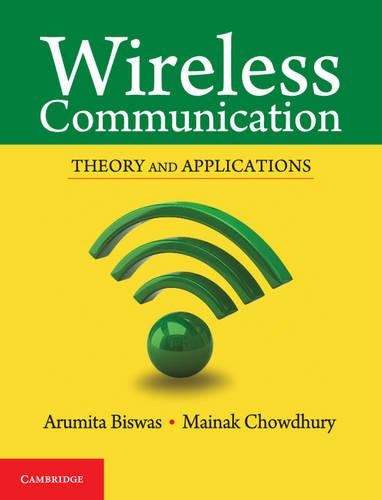 Бумажная книга «Wireless Communication: Theory and Applications», авторов Арумита Бисвас, Майнак Чаудхури - фото №1