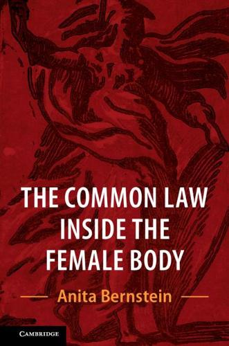 Бумажная книга «The Common Law Inside the Female Body», автор Анита Бернштейн - фото №1