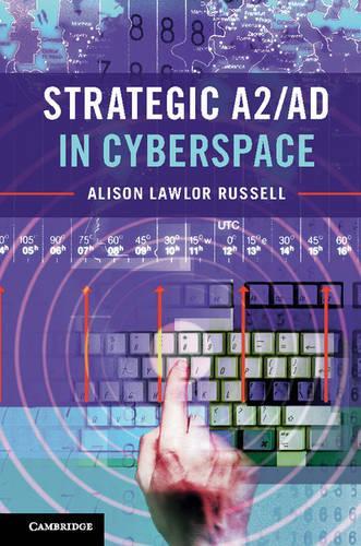Паперова книга «Strategic A2/AD in Cyberspace», автор Елісон Лоулор Рассел - фото №1