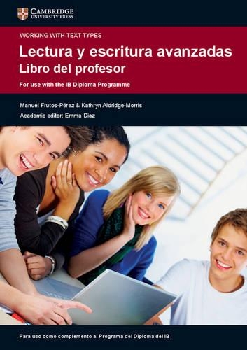Бумажная книга «Lectura y Escritura Avanzadas Libro del profesor», авторов Кэтрин Олдридж-Моррис, Мануэль Фрутос-Перес - фото №1