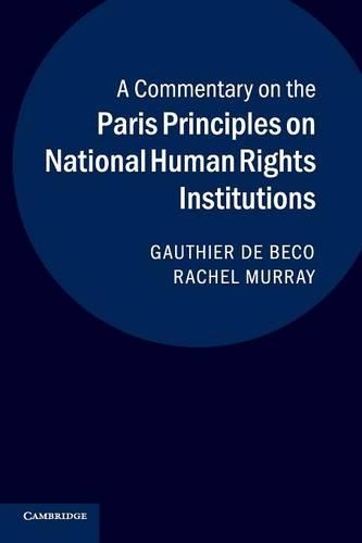 Паперова книга «A Commentary on the Paris Principles on National Human Rights Institutions», авторів Готьє де Беко, Рейчел Мюррей - фото №1