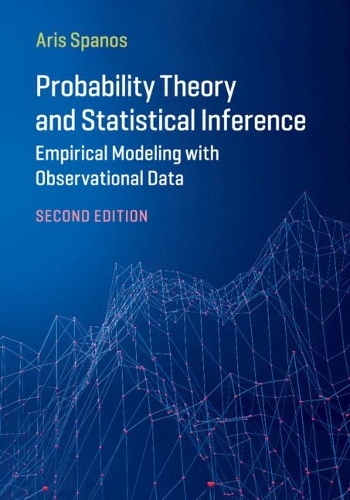 [object Object] «Probability Theory and Statistical Inference: Empirical Modeling with Observational Data», автор Аріс Спанос - фото №1