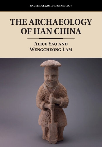 Бумажная книга «The Archaeology of Han China», автор Венгчонг Лам - фото №1