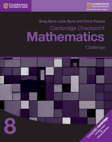 [object Object] «Cambridge Checkpoint Mathematics Challenge Workbook 8», авторов Крис Пирс, Грег Берд, Линн Берд - фото №1