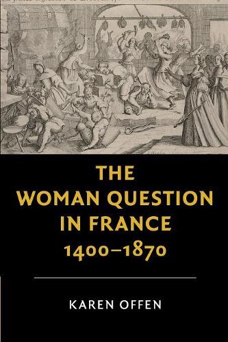 Бумажная книга «The Woman Question in France, 1400–1870», автор Карен Оффен - фото №1