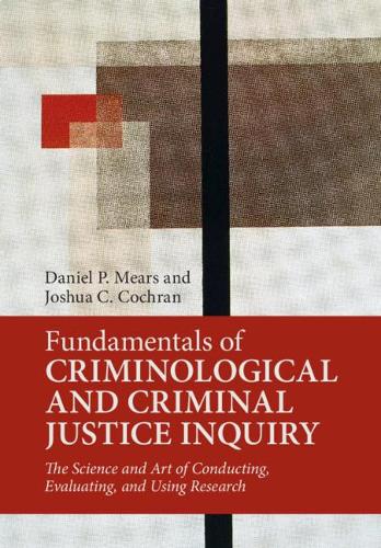 Бумажная книга «Fundamentals of Criminological and Criminal Justice Inquiry», автор Дэниел П. Мирс - фото №1