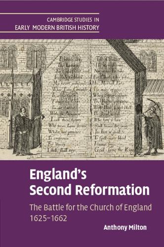 Бумажная книга «England's Second Reformation: The Battle for the Church of England 1625–1662», автор Энтони Милтон - фото №1