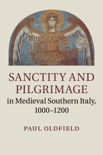 Бумажная книга «Sanctity and Pilgrimage in Medieval Southern Italy, 1000–1200», автор Пол Олдфилд - фото №1