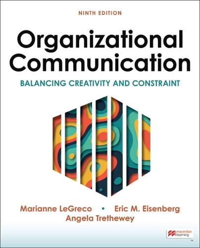 [object Object] «Organizational Communication: Balancing Creativity and Constraint», авторів Анжела Третеві, Ерік Айзенберг, Г. Л. Гудолл-молодший, Маріанна Легреко - фото №1