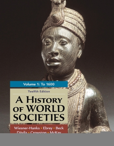 Паперова книга «A History of World Societies, Volume 1», авторів Клер Хару Кроустон, Джеррі Давіла, Меррі Е. Візнер-Хенкс, Патриція Баклі Ебрі - фото №1