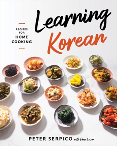 Бумажная книга «Learning Korean: Recipes for Home Cooking», автор Питер Серпико - фото №1